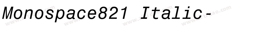 Monospace821 Italic字体转换